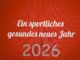 Frohes gesundes sportliches neues Jahr 2026